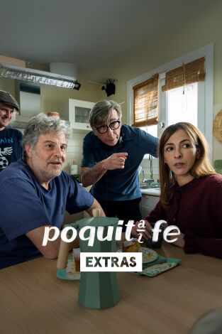 Poquita fe (extras). T(T2). Poquita fe (extras) (T2): Ep.1 Cómo se hizo Poquita fe T2