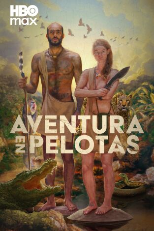 Aventura en pelotas. T(T5). Aventura en pelotas (T5)