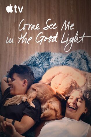 Come See Me in the Good Light