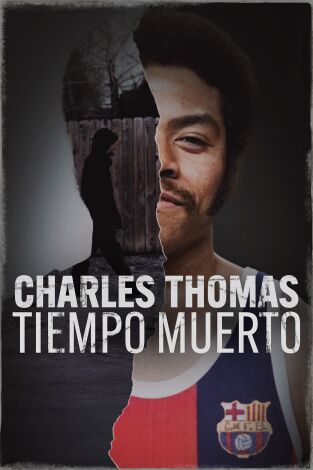 Charles Thomas: tiempo muerto