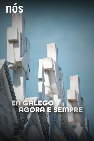 En galego, agora e sempre