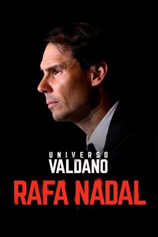 Universo Valdano. T(9). Universo Valdano (9): Rafa Nadal