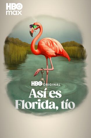 Así es Florida, tío. T(T2). Así es Florida, tío (T2)
