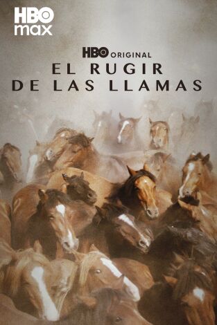 El rugir de las llamas