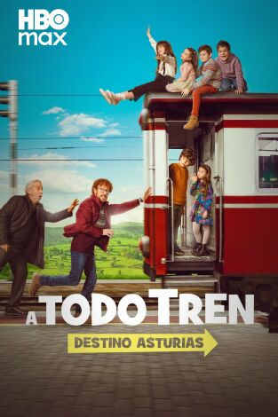 A todo tren. Destino Asturias