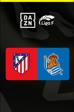 Liga F: Atlético de Madrid - Real Sociedad