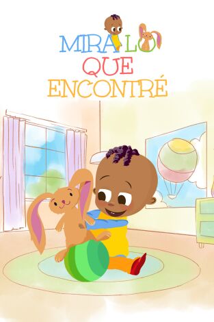 Mira lo que encontré. T(T2). Mira lo que encontré (T2): Bloques de construcción / La enorme planta / Barco-paraguas