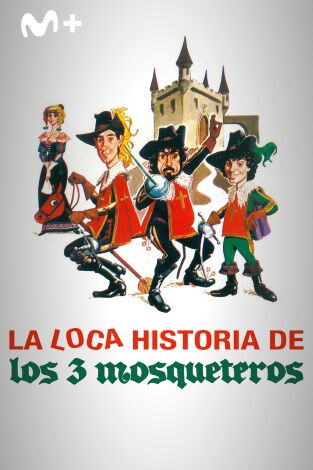 La loca historia de los tres mosqueteros