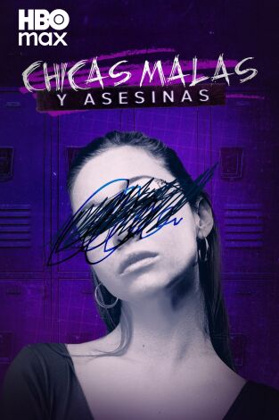 Chicas malas  y asesinas. Chicas malas  y asesinas 