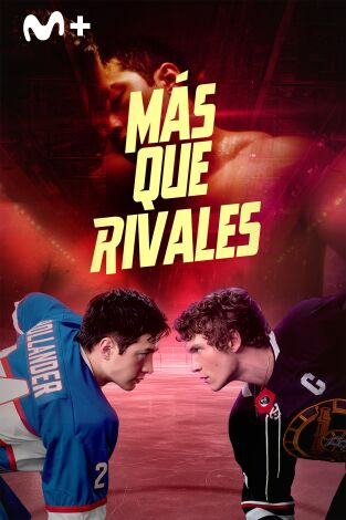 Más que rivales. T(T1). Más que rivales (T1)