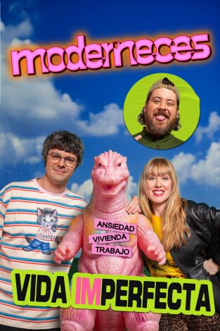 Moderneces. T(T1). Moderneces (T1): Vida perfecta