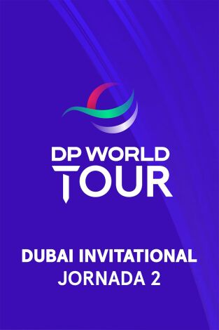 Dubai Invitational. Dubai Invitational (World Feed) Jornada 2. Parte 2