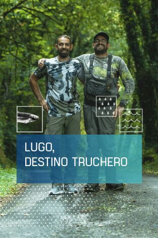 Lugo destino truchero