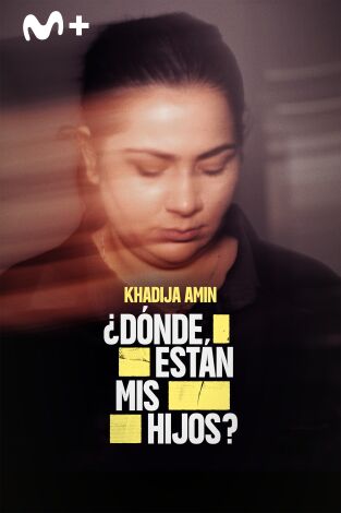 Khadija Amin ¿Dónde están mis hijos?. Khadija Amin ¿Dónde...: Ep.1