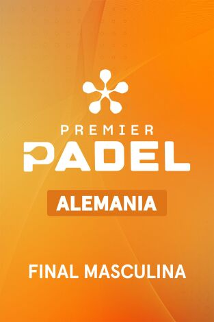 Final. Final: Tapia/Coello - Stupaczuk/Sanz