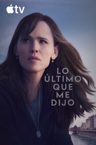 Lo último que me dijo. T(T2). Lo último que me dijo (T2)