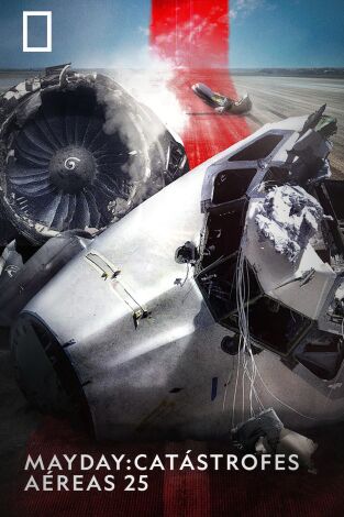 Mayday: catástrofes aéreas