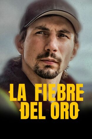 La fiebre del oro. T(T16). La fiebre del oro (T16): O cobras o a por todas