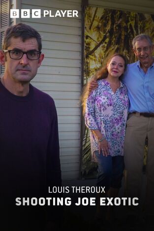Louis Theroux: Shooting Joe Exotic