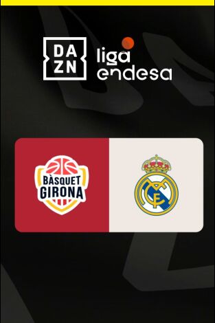 Liga Endesa: Bàsquet Girona - Real Madrid