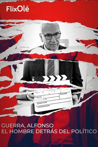 Guerra, Alfonso. El hombre detrás del político