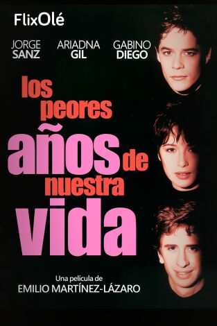 Los peores años de nuestra vida