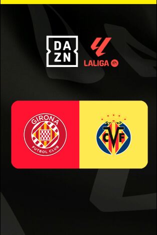 Jornada 30. Jornada 30: Girona - Villarreal