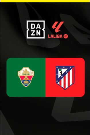 Jornada 33. Jornada 33: Elche - Atlético de Madrid