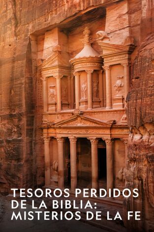 Tesoros perdidos de la Biblia: misterios de la Fe