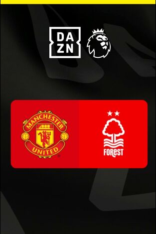 Jornada 37. Jornada 37: Manchester United - Nottingham Forest