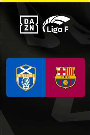 Liga F: Costa Adeje Tenerife - FC Barcelona
