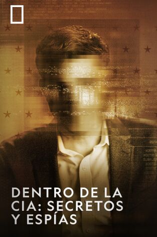 Dentro de la CIA: secretos y espías