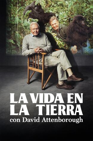 La vida en la Tierra con David Attenborough