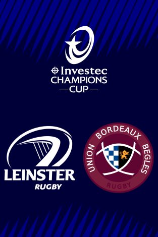 Final. Final: Leinster - Bordeaux Bègles