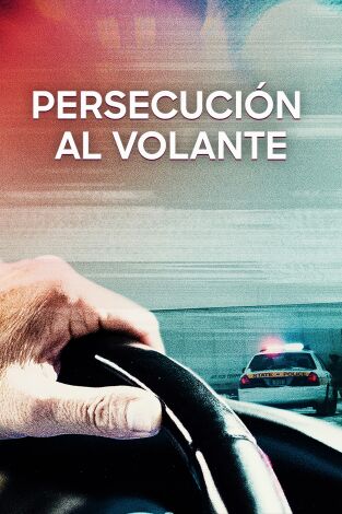 Persecución al volante. T(T2). Persecución al volante (T2)