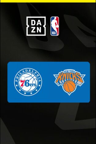 Segunda ronda. Segunda ronda: Philadelphia 76rs @ New York Knicks