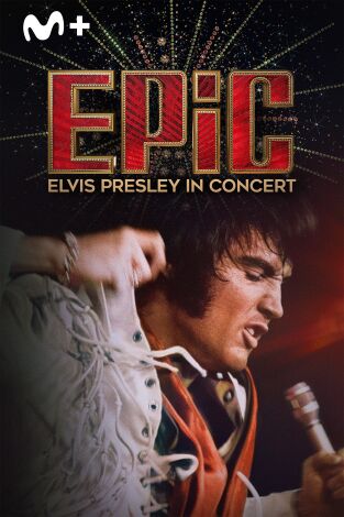 EPiC: Elvis Presley in Concert