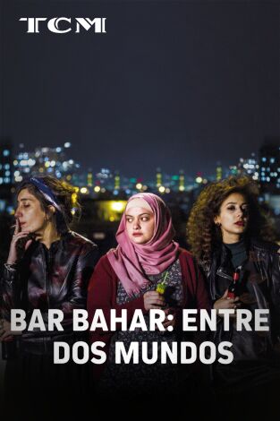 Bar Bahar. Entre dos mundos