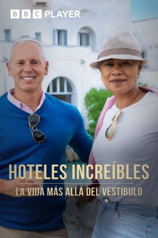 Hoteles increíbles: la vida más allá del vestíbulo
