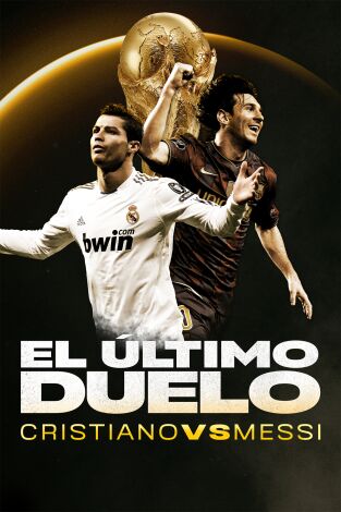 El último duelo: Cristiano vs. Messi