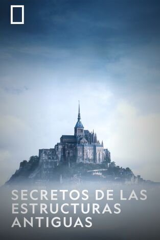 Secretos de las estructuras antiguas
