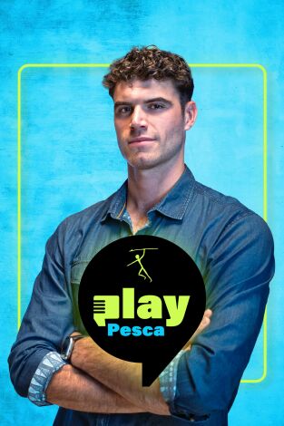 Play Pesca. T(T1). Play Pesca (T1): Ep.1