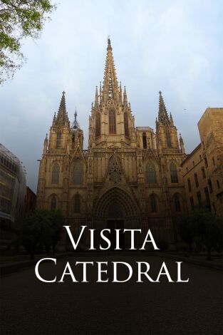 Visita Papa a España. T(T1). Visita Papa a España (T1): Visita Catedral