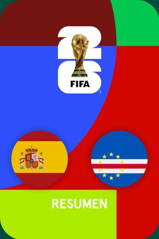 Resúmenes Mundial. T(1). Resúmenes Mundial (1): España - Cabo Verde