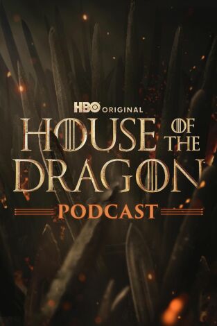 The Game of Thrones Podcast: House of the Dragon. T(T3). The Game of... (T3): Ep.9