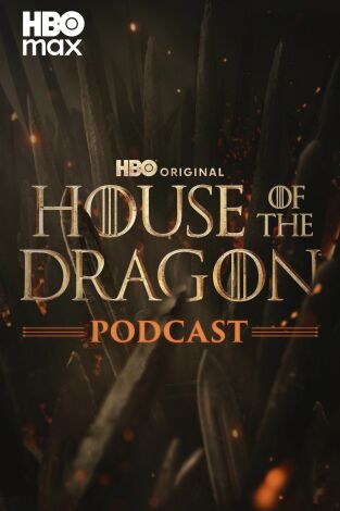 The Game of Thrones Podcast: House of the Dragon. T(T3). The Game of Thrones Podcast: House of the Dragon (T3)