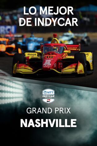 Lo mejor de Indycar. T(2026). Lo mejor de Indycar (2026): Grand Prix of Nashville