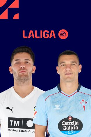 LALIGA EA SPORTS: Valencia - Celta