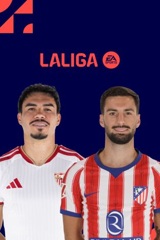 LALIGA EA SPORTS: Sevilla - At. Madrid