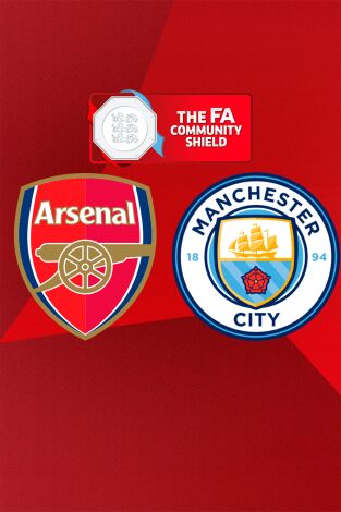 Final. Final FA Community Shield 2026: Arsenal - ManchesterCity